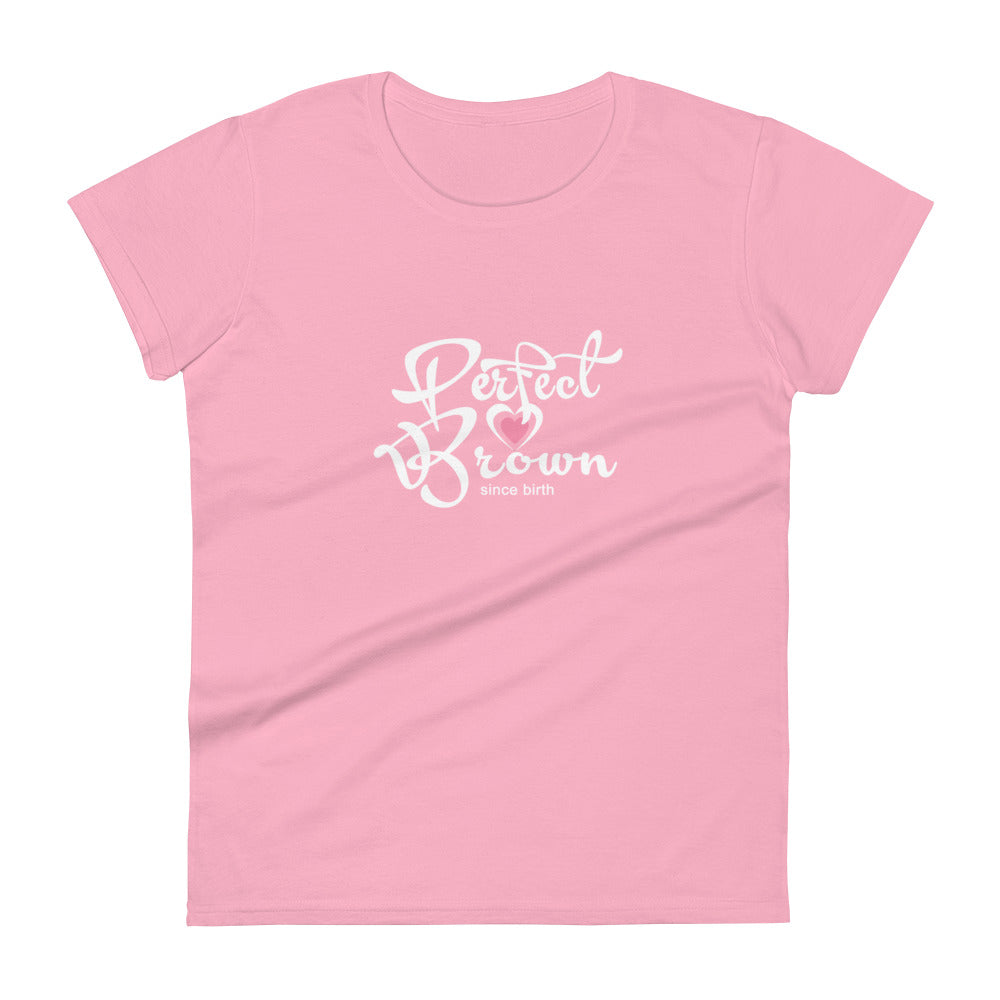 Perfect Brown Women's Fashion Fit T-shirt
