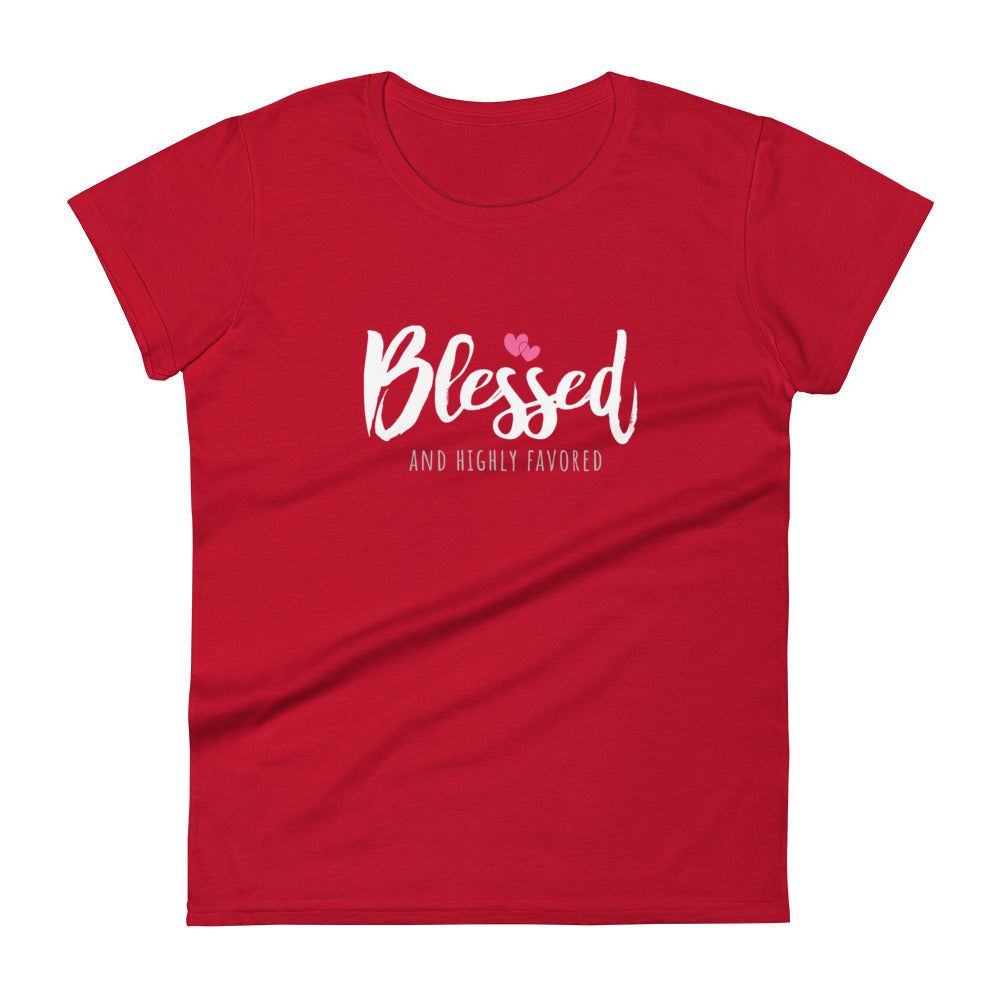 Blessed and Highly Favored Women's Fashion Fit T-shirt