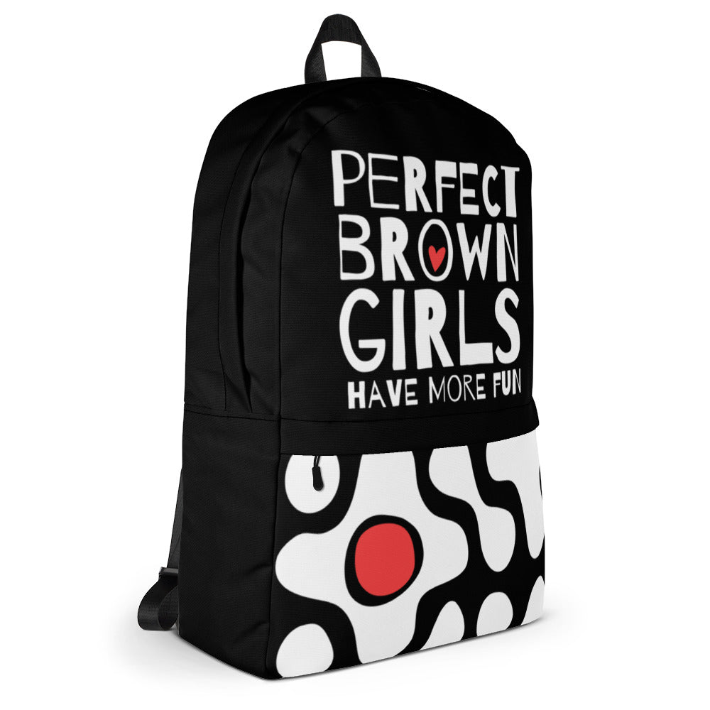 Perfect Brown Girls have more fun. Backpack