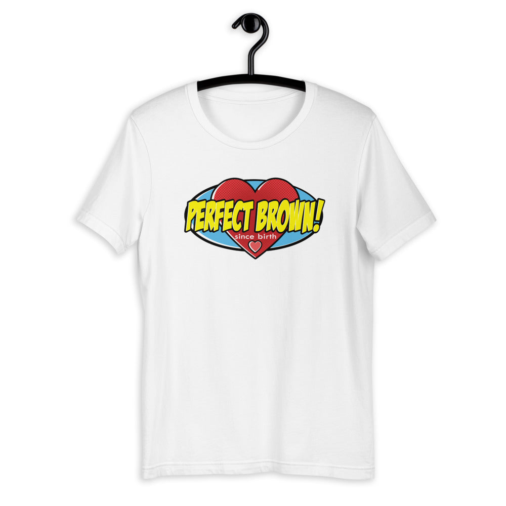 Perfect Brown! Hero T-Shirt