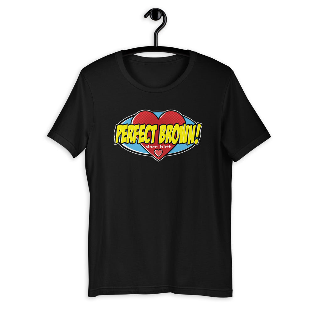 Perfect Brown! Hero T-Shirt