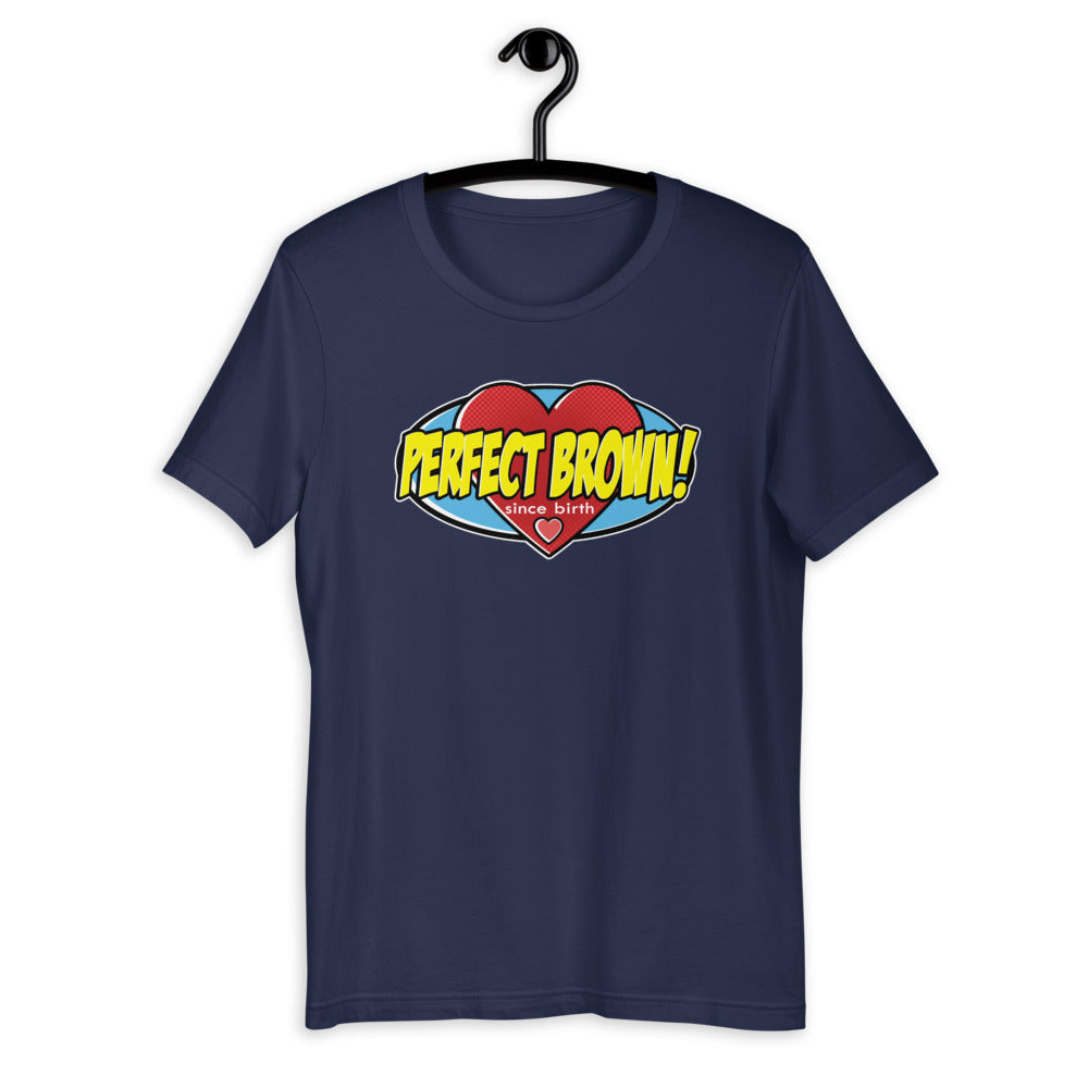 Perfect Brown! Hero T-Shirt