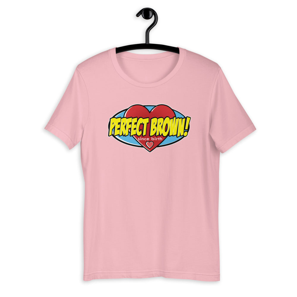 Perfect Brown! Hero T-Shirt