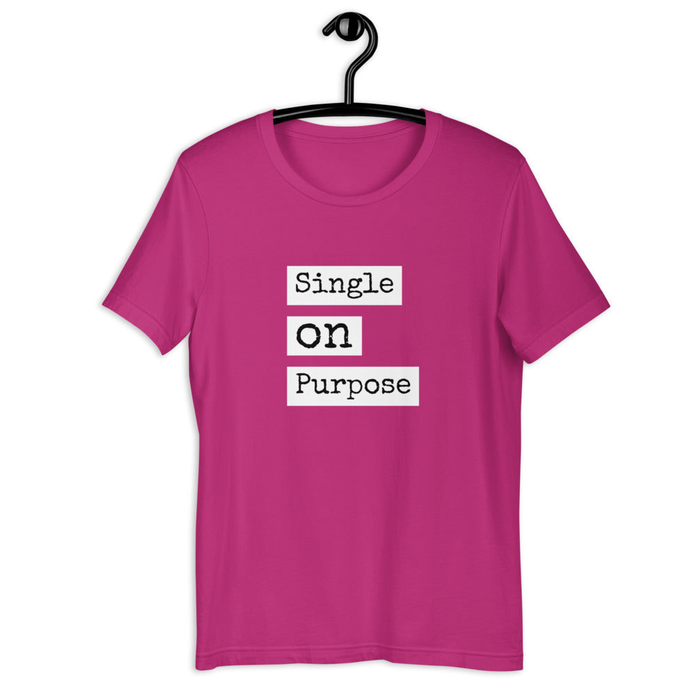Single on Purpose Women's T-Shirt