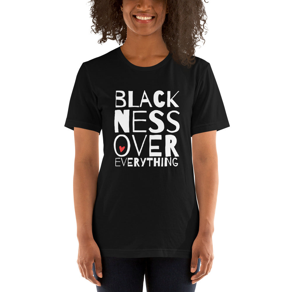 Blackness Over Everything Women's T-Shirt