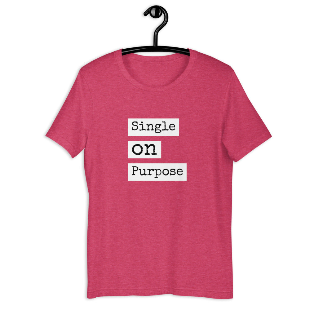 Single on Purpose Women's T-Shirt