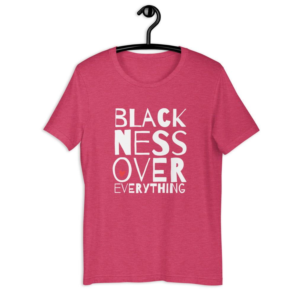 Blackness Over Everything Women's T-Shirt