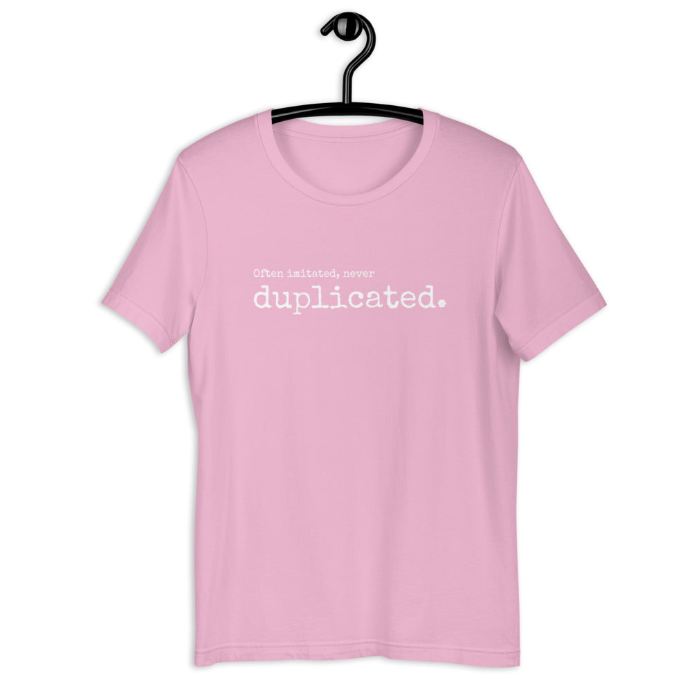 never duplicated. Women's T-Shirt