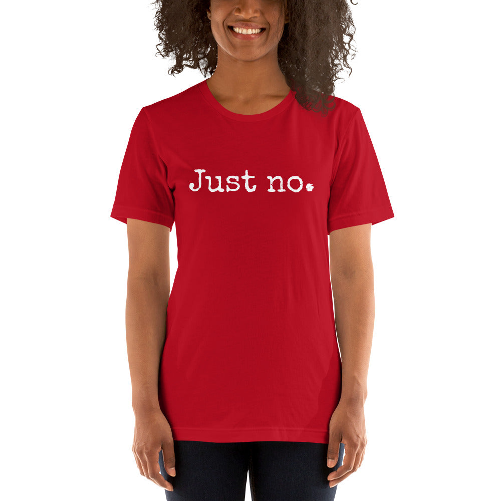 Just no. Women's T-Shirt