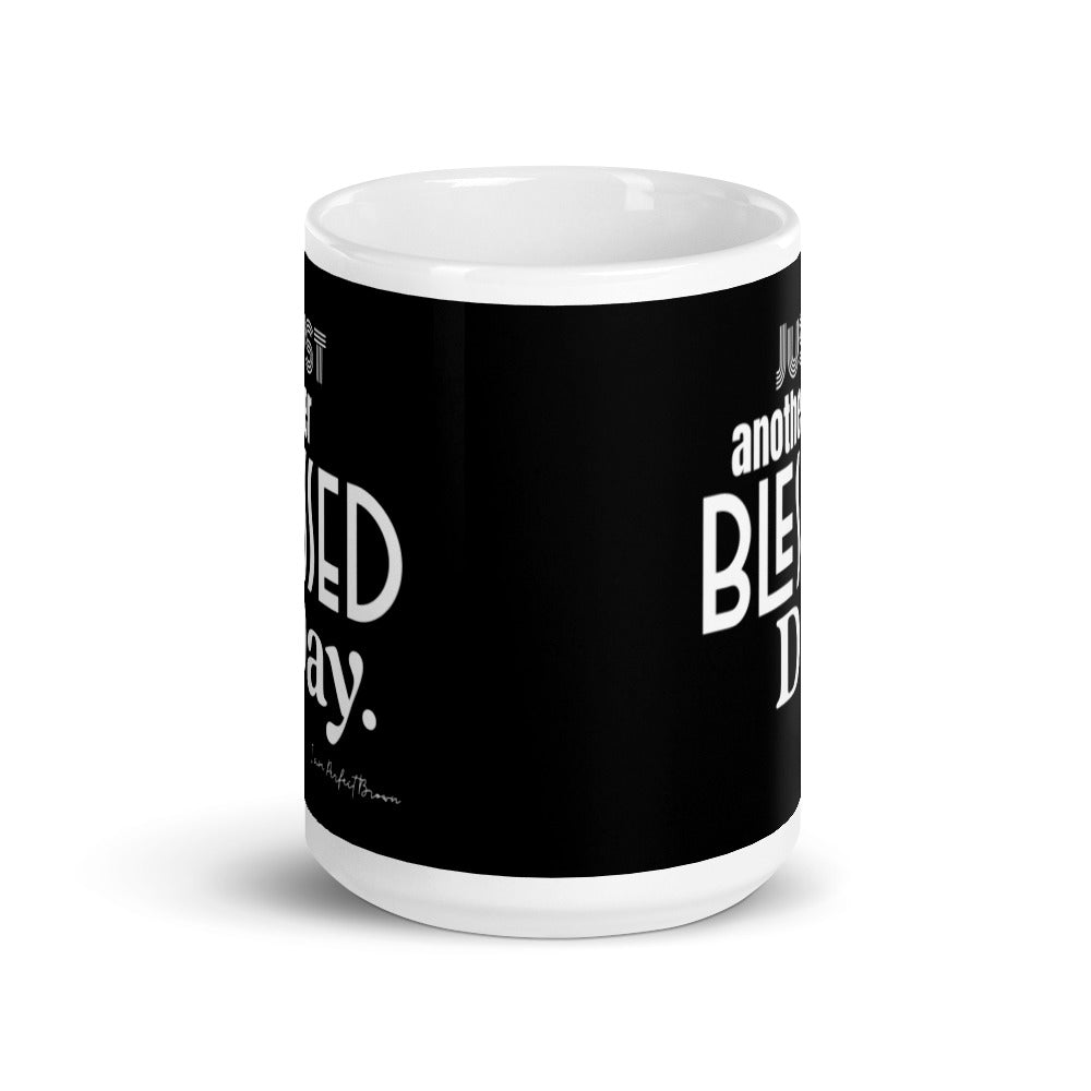 Just Another Blessed Day Mug