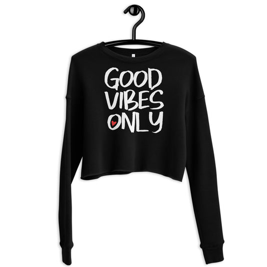 Good Vibes Only Crop Sweatshirt