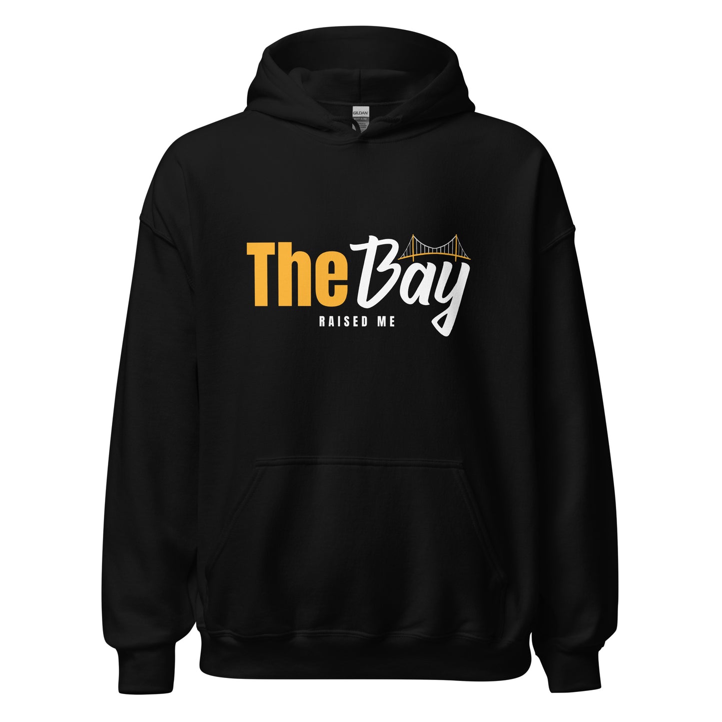 The Bay Raised Me Adult Unisex Hoodie