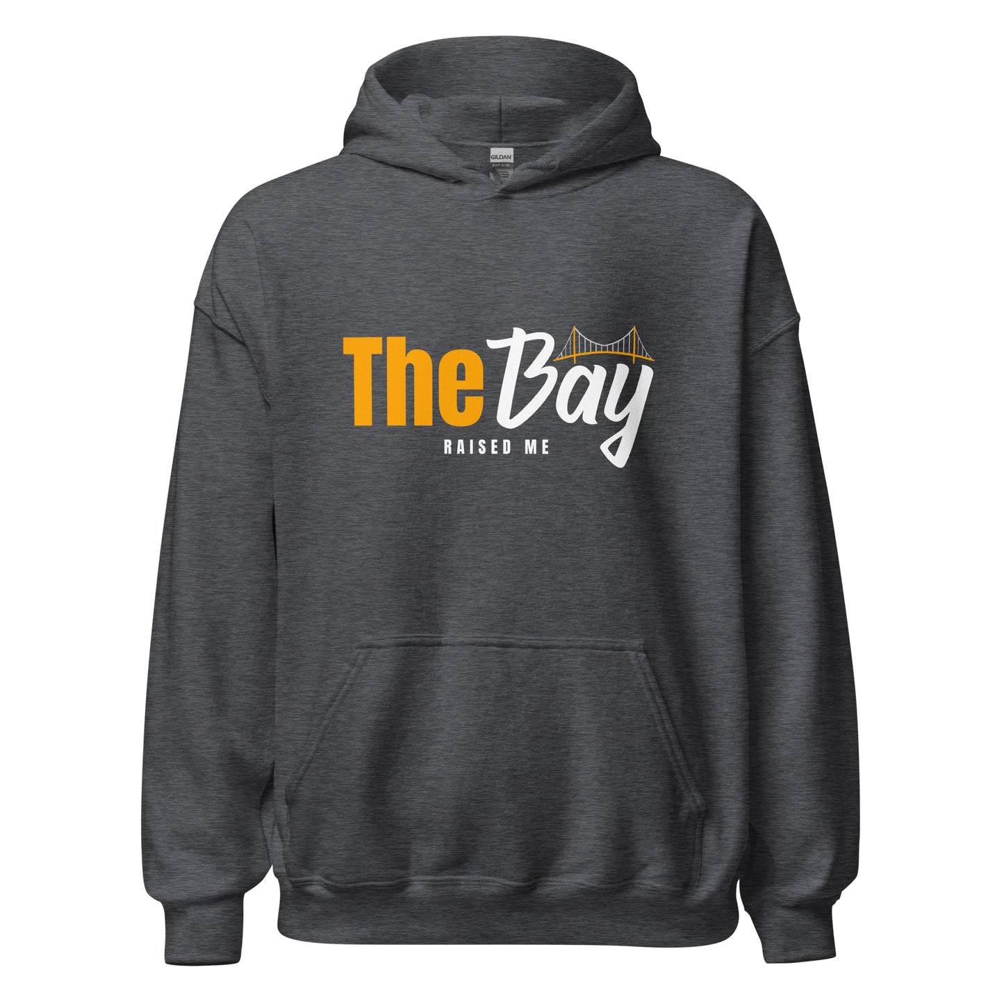 The Bay Raised Me Adult Unisex Hoodie