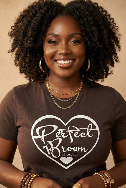 Perfect Brown Since Birth – Heart Logo Graphic T-Shirt
