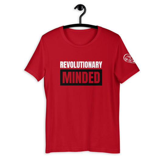 REVOLUTIONARY MINDED Unisex T-Shirt