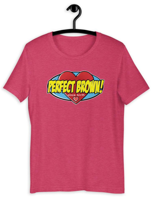 Perfect Brown! Hero T-Shirt