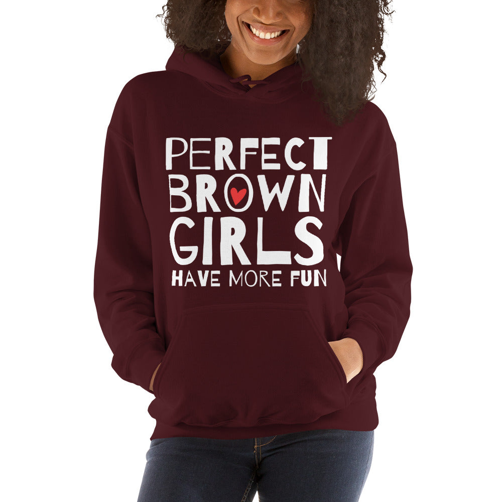 Perfect Brown Girls have more fun. Adult Hoodie