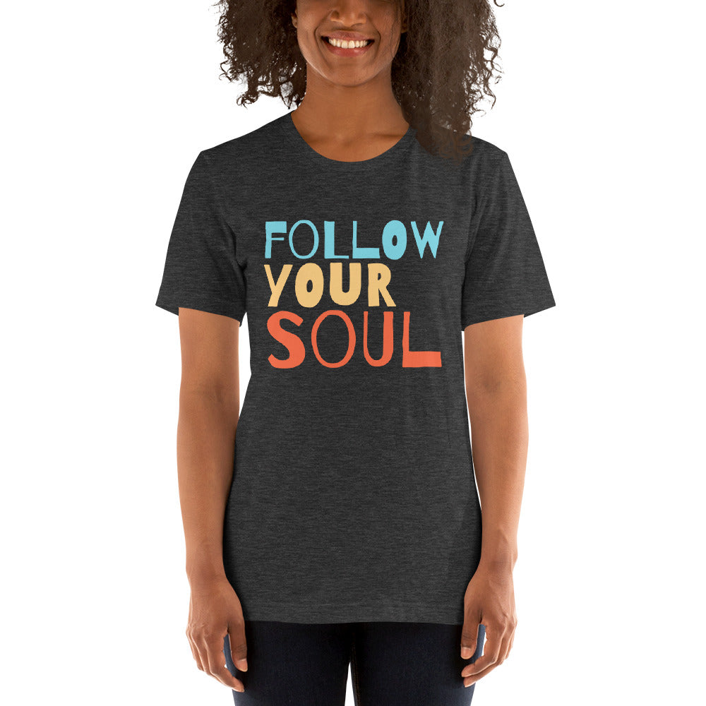 Follow your Soul Women's T-Shirt