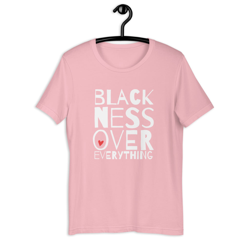 Blackness Over Everything Women's T-Shirt