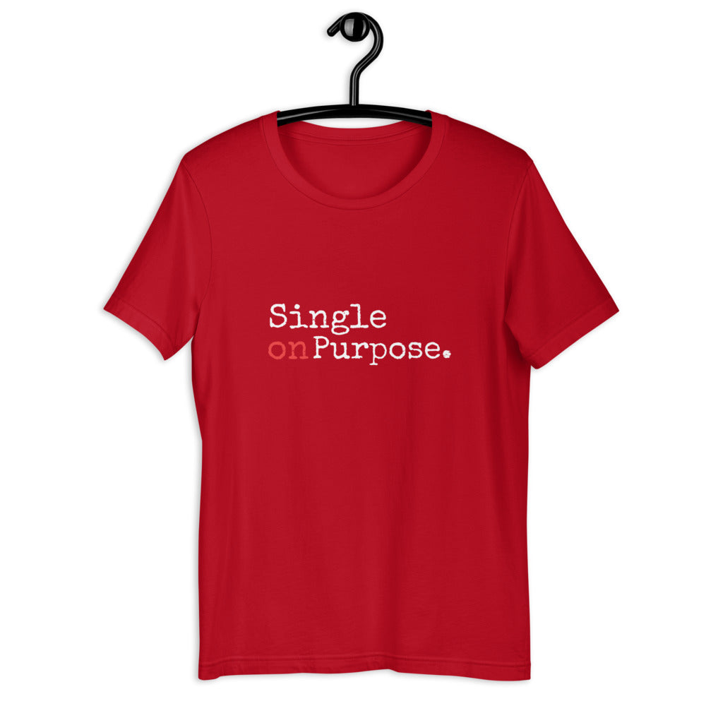 Single on Purpose. Women's T-Shirt