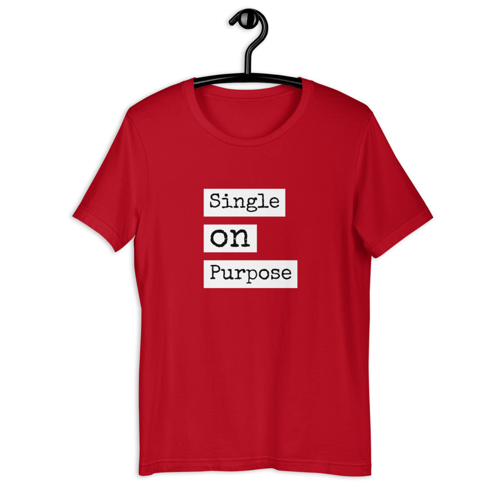 Single on Purpose Women's T-Shirt