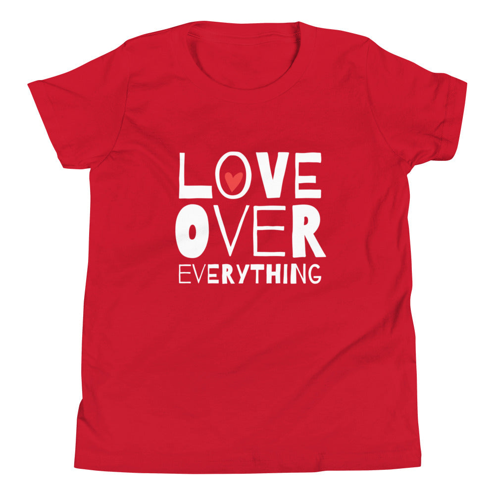 Love Over Everything Girl's T-Shirt